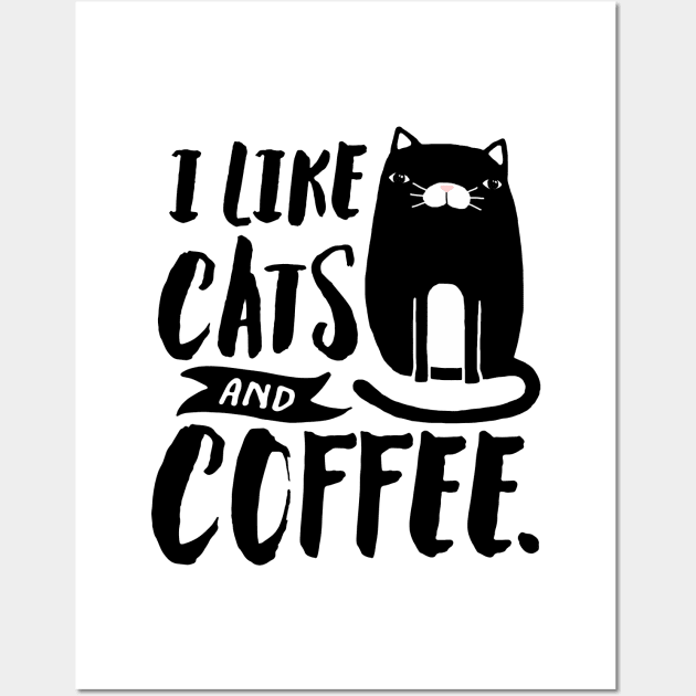 I Like Cats and Coffee Wall Art by the love shop